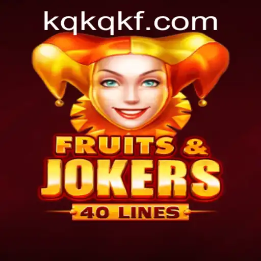 FruitsAndJokers40: Descubra o Novo Fenômeno de Jogo em KQKQ.com