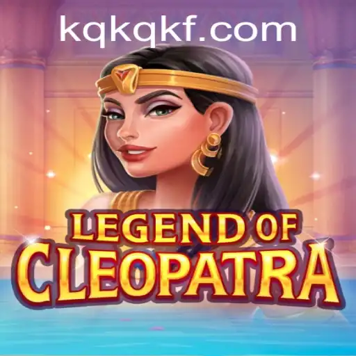 Descubra o Fascinante Mundo de LegendOfCleopatra no KQKQ.com