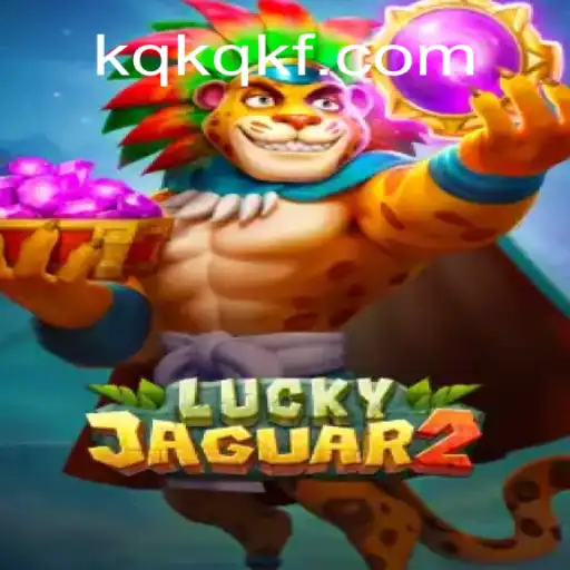 Descubra o Empolgante Mundo de Luckyjaguar2 em KQKQ.com